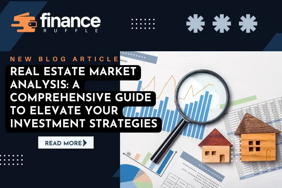 Real Estate Market Analysis Guide